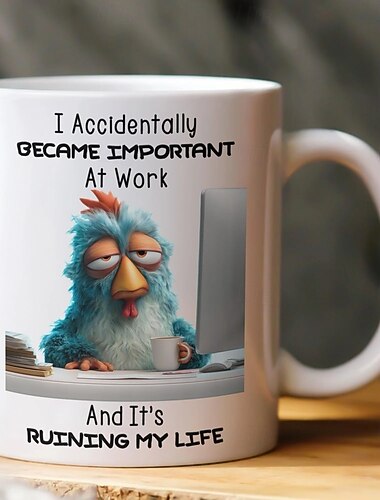  Grappige cadeaumok, ik werd per ongeluk belangrijk op het werk en het verpest mijn leven, koffiemok, humoristisch kantoorcadeau voor collega's, grappige spreukmok