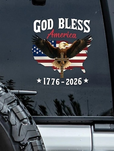  Patriotischer Autoaufkleber zum 250. Jahrestag der USA: „Gott segne Amerika“ (Adler 1776–2026), Jubiläumsaufkleber mit Adler, Aufkleber mit der US-Unabhängigkeitsflagge, strapazierfähige Vinylaufkleber für die Autoscheibe