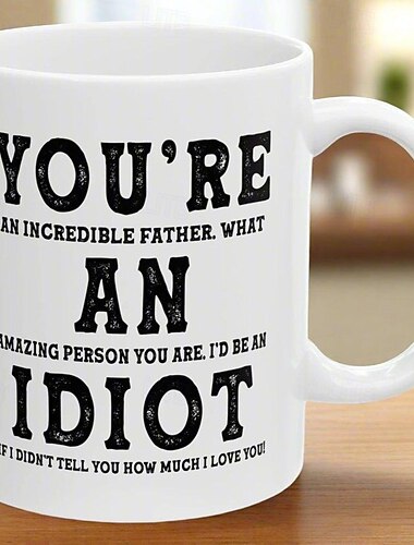  Tazza regalo divertente per papà, sorpresa per la festa del papà, tazza da caffè in ceramica, sei un padre incredibile, che persona straordinaria sei, il miglior regalo per la tazza da caffè