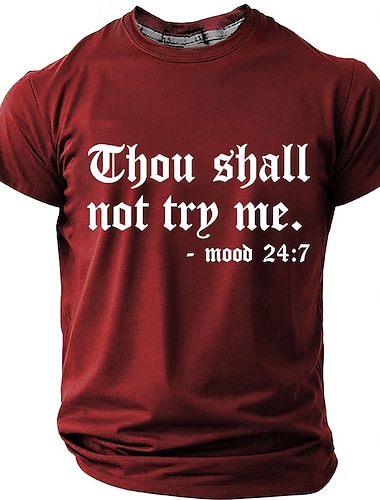  Pánská biblická nesnaž se se mnou nálada 24 7 sarkastický vtipný biblický parodický gotický font grafické T-shirt krátký rukáv crew neck volnočasové streetwear tričko designérské oblečení