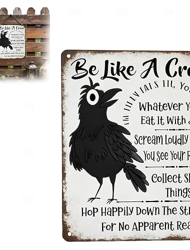  "Sii come un corvo" insegna vintage in metallo, divertente decorazione murale positiva, targa murale con corvo e citazione umoristica, arredamento rustico da fattoria per casa, ufficio, cucina, bar,