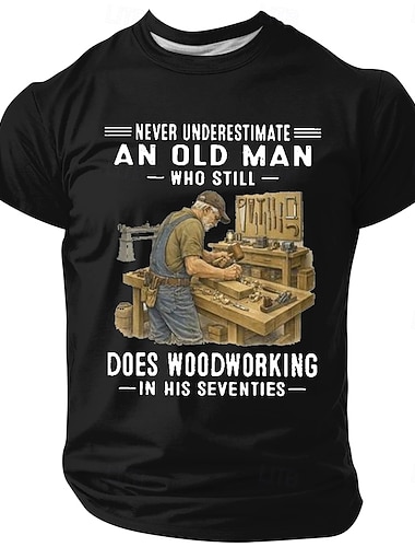  Männer sollten niemals einen alten Mann unterschätzen, der mit über 70 noch Holz bearbeitet. Vintage-T-Shirt mit Tischlermotiv, lässige Passform, perfektes Geschenk zum Geburtstag oder Ruhestand für