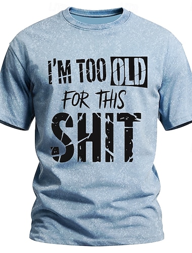  uomo sono troppo vecchio per questa merda testo in difficoltà divertente sarcastico umoristico vecchio brontolone lavaggio acido vintage t-shirt grafica manica corta vestibilità standard casual