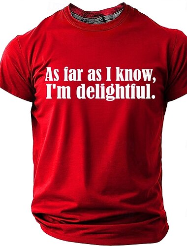  Herren-T-Shirt mit witzigem, sarkastischem Slogan, regulärer Passform, lässiger Alltagskleidung, Designer-Bekleidung, Größen: S, M, L, XL, XXL, XXXL