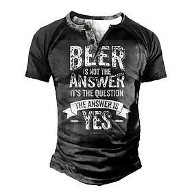 Men's Short Sleeve Graphic Tee with Funny 'Beer Is Not The Answer It's The Question The Answer Is Yes' Lifestyle Print