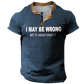Men's Short Sleeve T-Shirt: 'I May Be Wrong But It's Highly Unlikely' Funny Lifestyle Quote Graphic Tee
