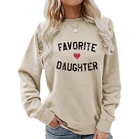 Women's Valentine Funny Sweatshirt Favorite Daughter Casual Cotton Letter Valentine's Day Street Dailywear Crew Neck Print Long Sleeve Black Pink Khaki Fall Wi