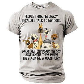 Men's Funny Dog Lover T-Shirt - 'People Think I'm Crazy Because I Talk To My Dogs' Graphic Tee