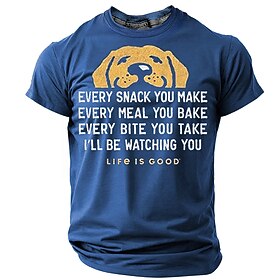Men's Graphic T-Shirt Short Sleeve Funny Dog Lover Pet Humor Every Snack You Make I'll Be Watching You Print Olive Green Life Is Good