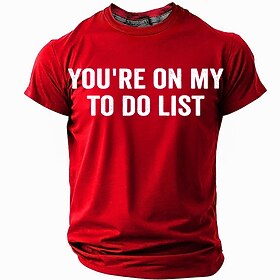 Men's Short Sleeve Graphic T-Shirt with You're On My To Do List Funny Relationship Quote Tee
