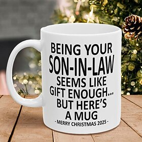 Christmas 2025 Gift Mug Being Your Son-In-Law 11oz Funny Mug Holiday Coffee Cup from Son-In-Law Hilarious Xmas Present Family Birthday Seasonal Drinkware