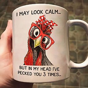 Funny Gift Mug I May Look Calm But In My Head I've Pecked You 3 Times Coffee Mug Humorous Cup for Friends Family Office Gift