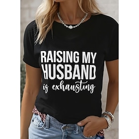 Women's T Shirt Funny Humor Quotes Print Graphic Letter Stylish Classic Casual Short Sleeve Crew Neck Round Neck Regular Tops Daily Weekend Black and White Bla