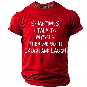 Sometimes I Talk To Myself Then We Both Laugh Men's Funny Sarcastic Introvert Joke T Shirt Graphic Short Sleeve Crew Neck Birthday Gift For Him Gag Present Des