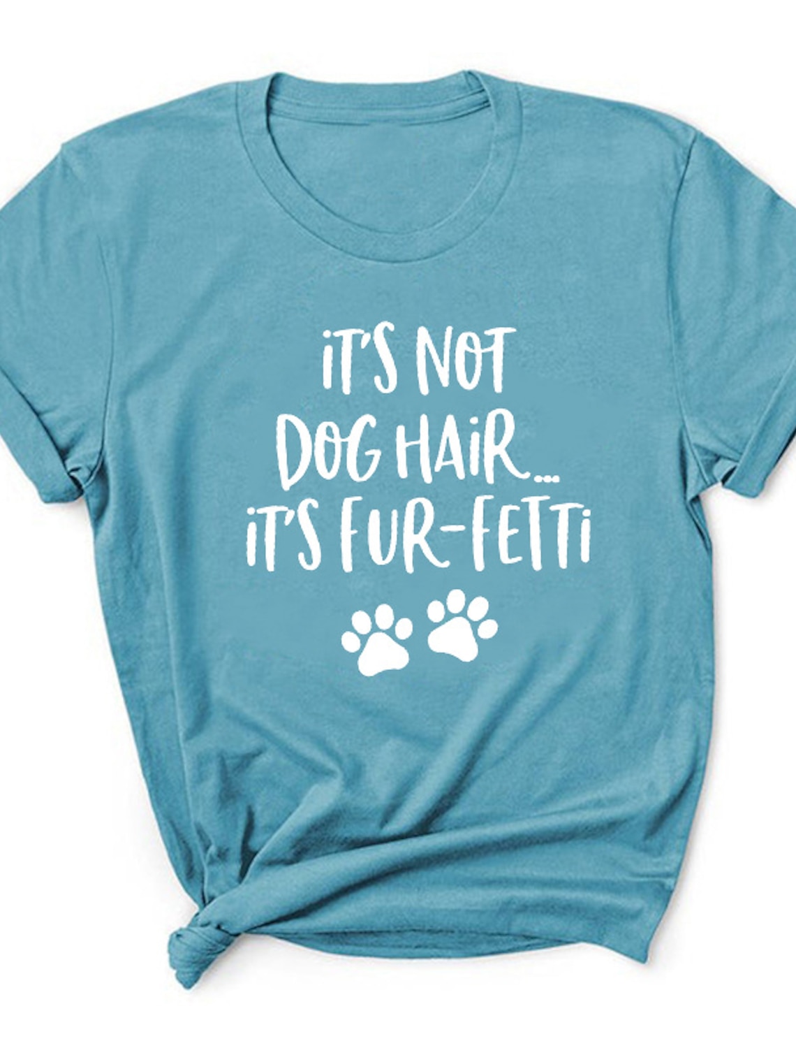 Dog Mama Dog Wine Lover Dog Hair FurFetti Pet Owner Shirt Dog Mom T-Shirt Paw Print Funny Dog Lover Tee Fur Mom Shirt Fur Mama Shirt
